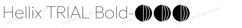 Hellix TRIAL Bold字体转换